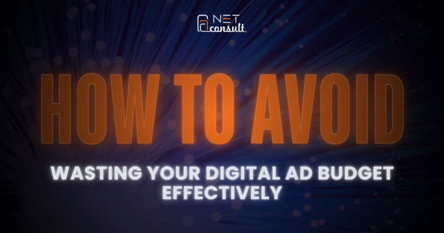 Tips to use the Digital Ad Budget Effectively