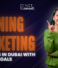 Aligning Marketing Strategies in Dubai with Business Goals 